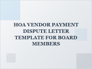 Template for Hoa Board to Resolve Vendor Payment Disputes
