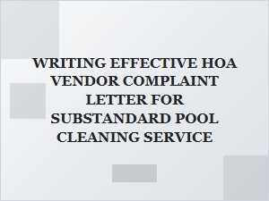 How to Write an Effective Hoa Complaint About Poor Pool Service