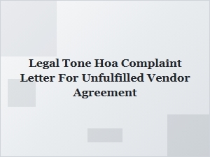 Legal Tone Hoa Complaint for Unfulfilled Vendor Agreement