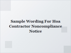 Sample Wording for Hoa Contractor Noncompliance Notice