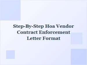How to Write a Step-by-Step Hoa Vendor Contract Enforcement Letter