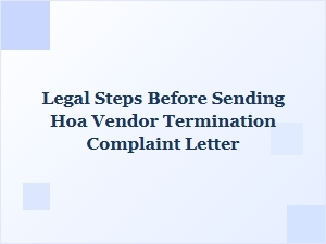 Legal Steps Before Sending Hoa Vendor Termination Letter